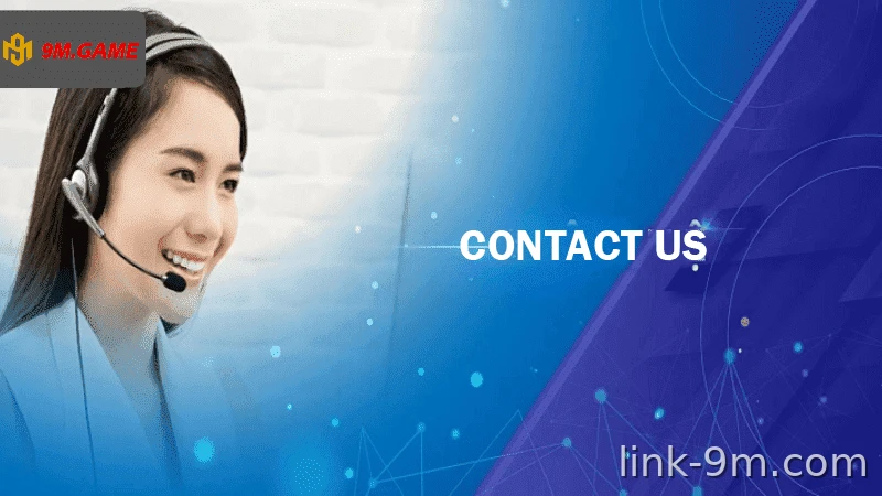 9M: hỗ trợ 24/7, tận tâm, nhanh chóng.